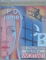 An Unsuitable Job for a Woman written by P.D. James and Neville Teller (dram) performed by Judi Bowker, Anna Massey, Michael Turner and Nigel Carrington on Cassette (Full)